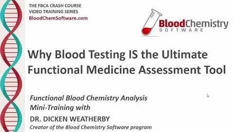 Why Blood Testing is the Ultimate Functional Medicine Assessment Tool
