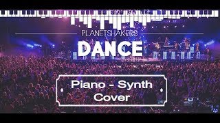 Dance - cover | planetshakers piano & synth