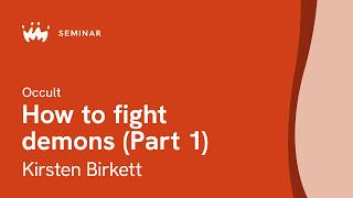Seminar 2.3 Occult | Kirsten Birkett