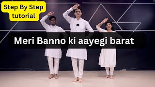 Wedding Dance Meri Banno ki aayegi barat Step By Step tutorial | Parveen Sharma #parveensharma