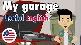 Learn Useful English My Garage - English For Beginners