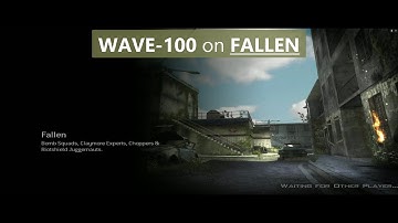 MW3 WAVE-100 on FALLEN with Praachi!
