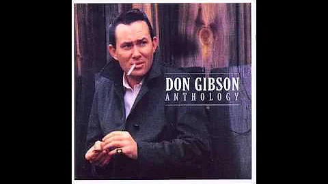 Don Gibson - What About Me