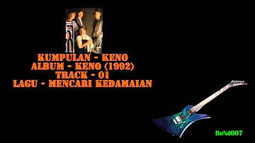 Keno - Keno - 01 - Mencari Kedamaian