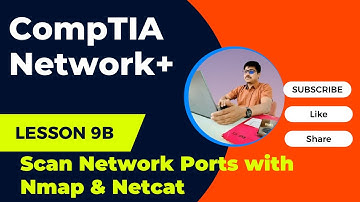 9B.1 Scan Network Ports with Nmap & Netcat | Network+ Lab | Network+ N10-008