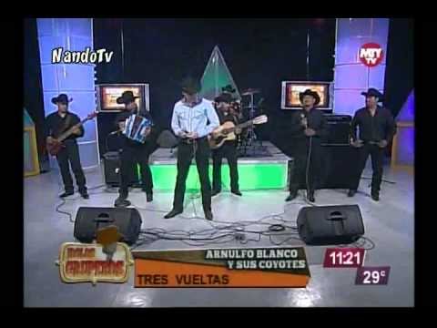 4 - Arnulfo Blanco y sus Coyotes - Tres Vueltas