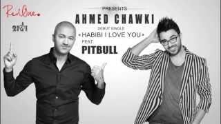 Ahmed Chawki Ft. Pitbull - Habibi I Love You  (RedOne) NEW 2013 Resimi