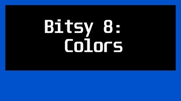 Bitsy 8: Introduction: Colors