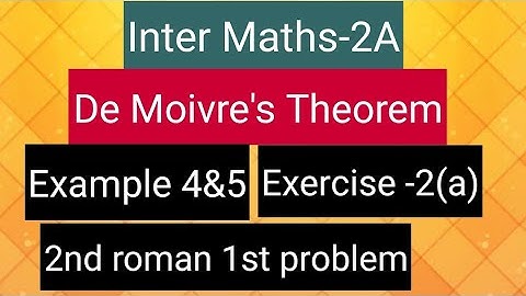 Inter Maths-2A- De moivre