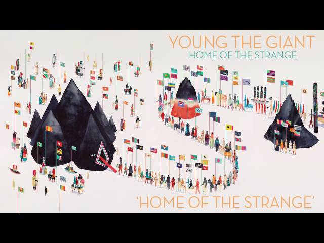Young the Giant - Home of the Strange
