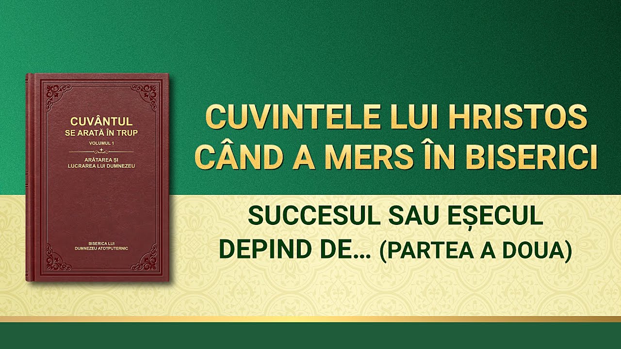Cuvântul lui Dumnezeu „Succesul sau eșecul depind de cărarea pe care umblă omulˮ Partea a doua