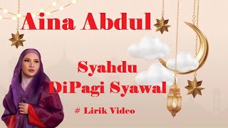 Aina Abdul ~Syahdu DiPagi Syawal ~Lirik