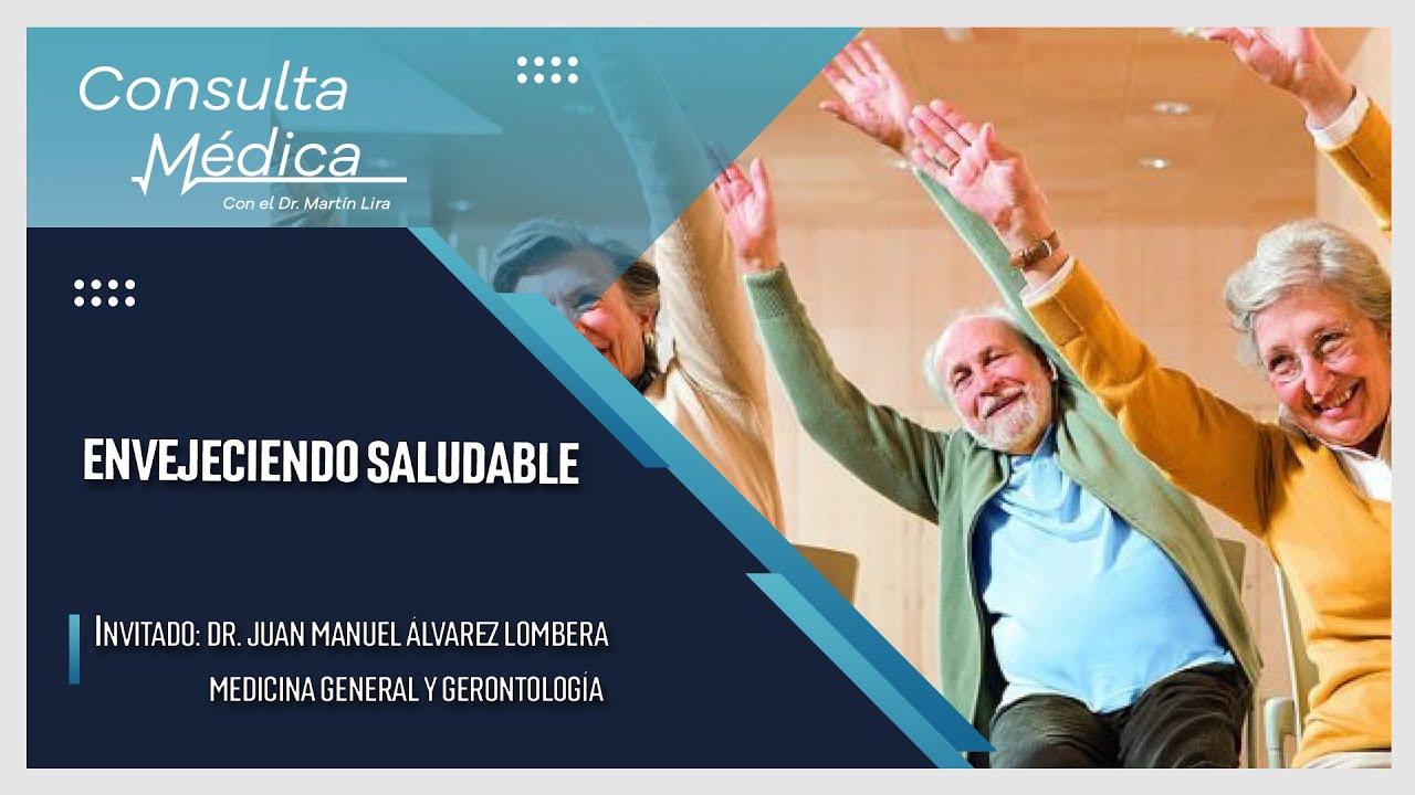 Envejecimiento Saludable | Consulta Médica | SMRTV