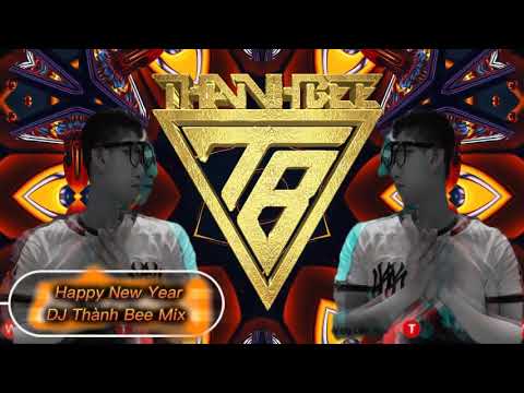 Happy New Year 2023 - DJ Thành Bee Mix