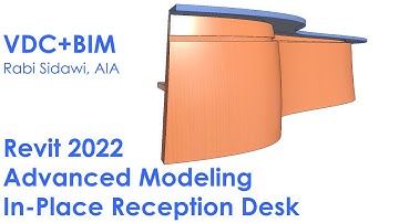 Revit 2022 Advanced Modeling  - In Place Component - Reception Desk 4K