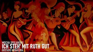 Spoliansky ICH STEH MIT RUTH GUT Gustavo Monastra &amp; Palast Orchester 22.V.2023