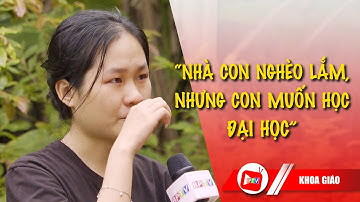 Chắp cánh ước mơ #1| "Nuôi" giấc mơ giảng đường của cô học trò nghèo