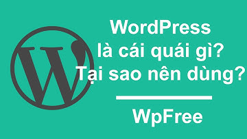 Tại sao nên làm website bằng WordPress? | Làm Web Dễ Ợt