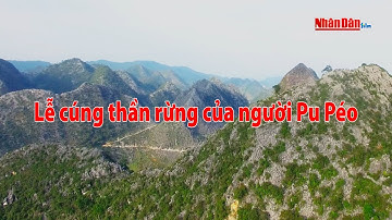 Lễ cúng thần rừng của người Pu Péo