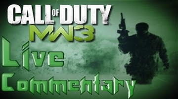Modern Warfare 3 Live Commentary - First Session (Part 7)