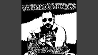 Video thumbnail of "Tachita de Collblanc - En la Zona Franca"