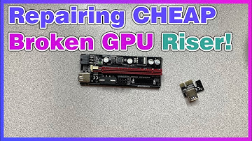 Repairing Broken GPU Riser