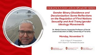 Indigenous Education Speakers' Series - Gender Binary Dissidence and Decolonization