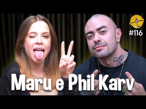 MARU E PHIL KARV - Podpah #116