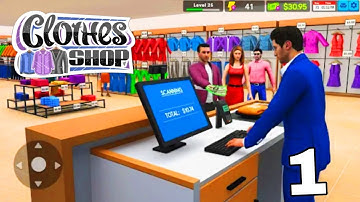 Clothing Shop: Simulator Game - Tutorial - Gameplay Walkthrough Part 1 ( ANDROID / iOS )