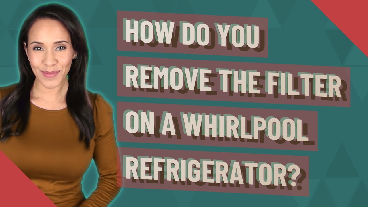 How do you remove the filter on a Whirlpool refrigerator? YouTube