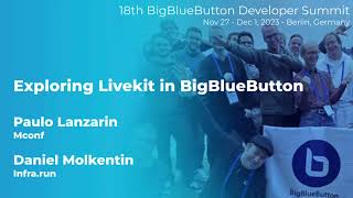 #dev18 - Exploring livekit in BigBlueButton by BigBlueButton 605 views 3 months ago 9 minutes, 36 seconds