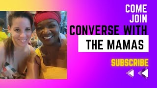 Masculine Energy Part 2 | Open Panel | Converse with the Mamas #2023