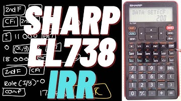 Internal Rate of Return (IRR) using a SHARP EL-738-F financial calculator