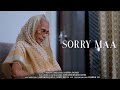 Sorry Maa - Heart Touching Story Of A Mother | Emotional Short Film 2020