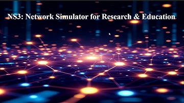 NS3-Network Simulator for Research and Education