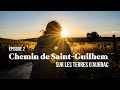 Le chemin de saintguilhem  dcouverte de laubrac ep 2