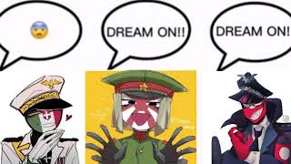DREAM ON meme  countryhumans  Japanese Empire, Nazi and Italian Empire #countryhumans