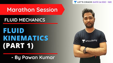 FLUID KINEMATICS (Part 1) | Marathon Session | GATE & ESE 2021 | Pawan Kumar