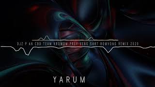 DJz P AN CBD Team Kromom Prey Veng Sart Romvong Remix 2020
