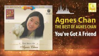 Agnes Chan - You've Got A Friend (Original Music Audio)