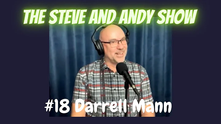 The Steve and Andy Show - #18 Darrell Mann