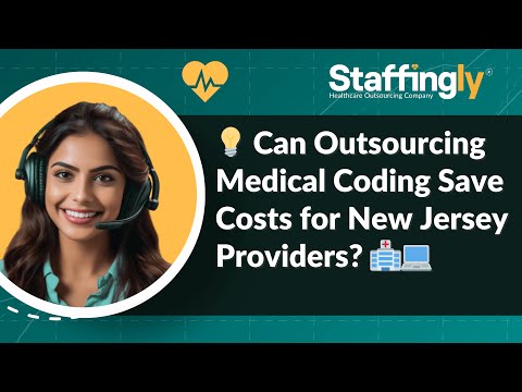 Can Outsourcing Medical Coding Save Costs for New Jersey Providers?