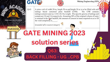 Q63..GATE MINING 2023 SOLUTION SERIES #numerical#Backfilling#CPB# Mine Academy