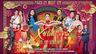 Paris By Night 132 - Xuân Với Đời Sống Mới | Official Trailer