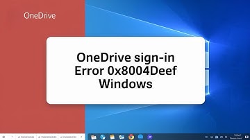 How to Fix OneDrive Sign-in Error 0x8004deef in Windows 11/10 [FIXED]