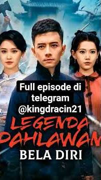 Legenda pahlawan bela diri | full episode | sub indo | #dramachina