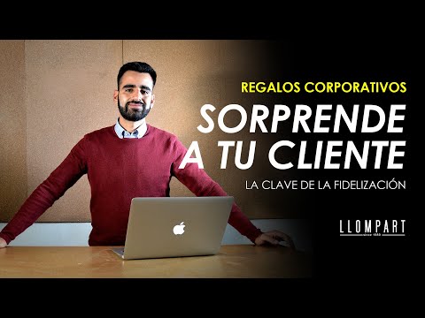 ¿Qué son los regalos corporativos? | Descubre nuestra guía y como sorprender a tu cliente VIP.