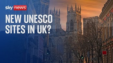 UK could be recognised further by UNESCO for 