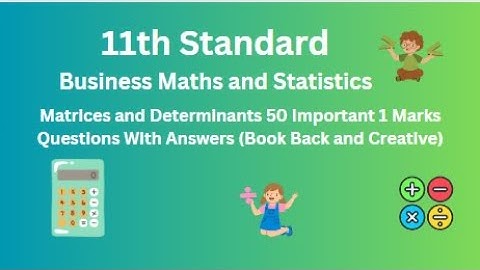 TN 11th Business Maths and Statistics Matrices and Determinants 50 Important 1 Mark Question Answers