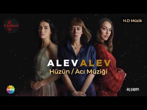 Alev Alev Müzikleri | Hüzün / Acı (Yeni Müzik)